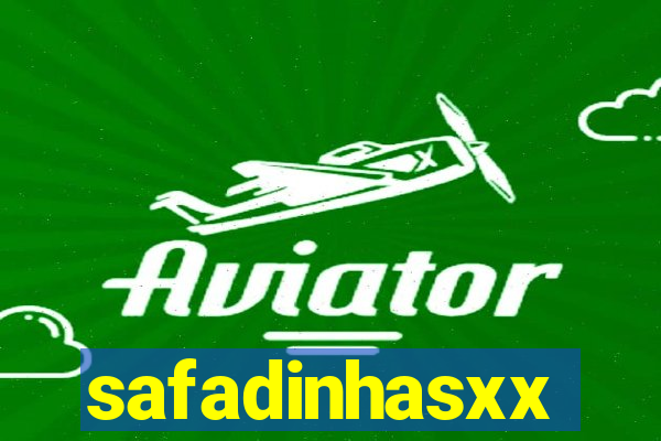 safadinhasxx