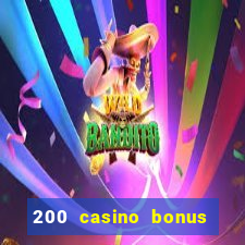 200 casino bonus mit 10 einzahlung