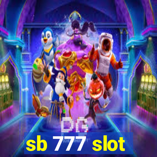 sb 777 slot