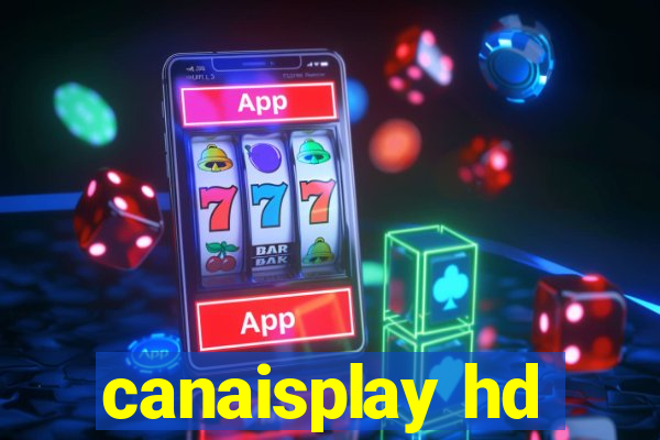 canaisplay hd