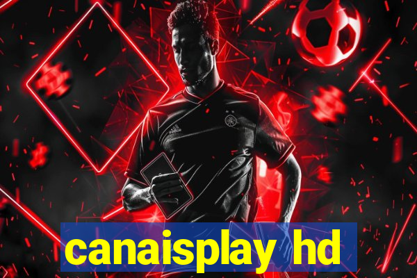 canaisplay hd