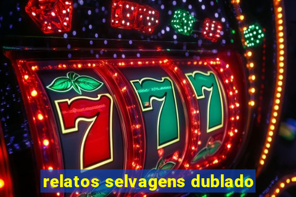 relatos selvagens dublado