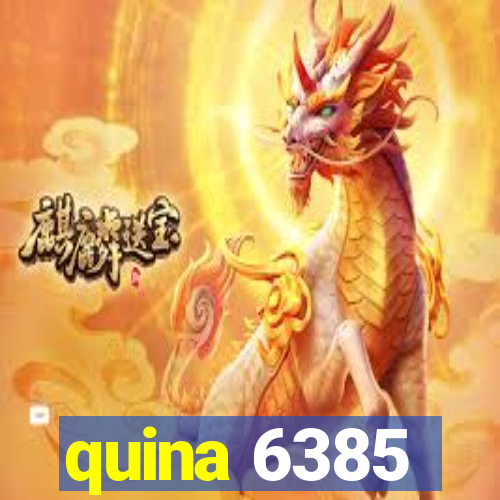 quina 6385