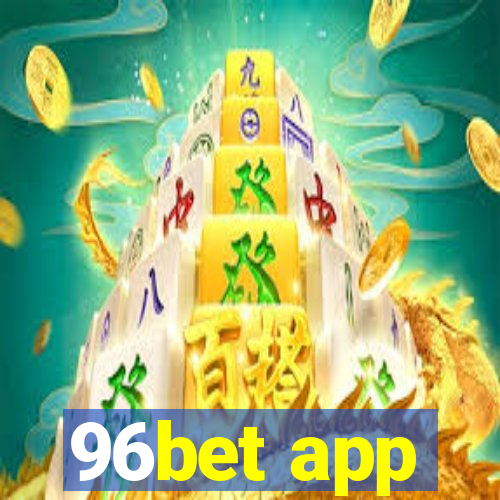 96bet app