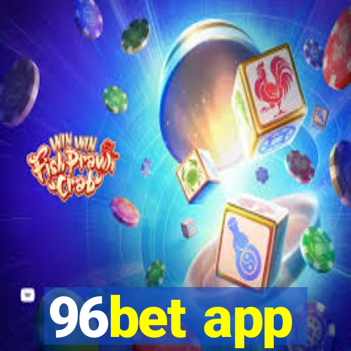 96bet app