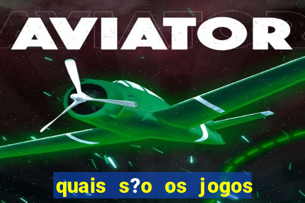 quais s?o os jogos que realmente dá dinheiro