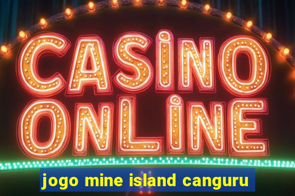 jogo mine island canguru