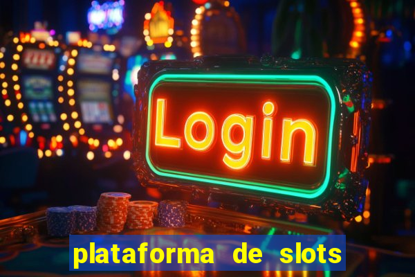 plataforma de slots com bonus de cadastro