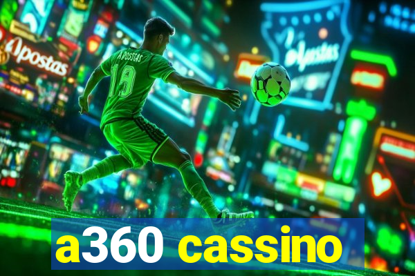 a360 cassino