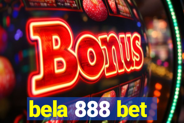 bela 888 bet