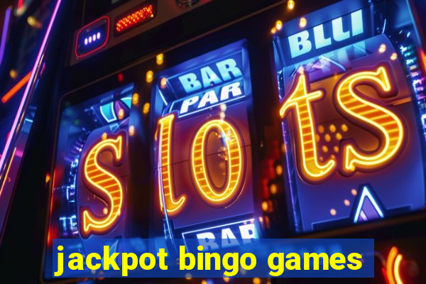 jackpot bingo games