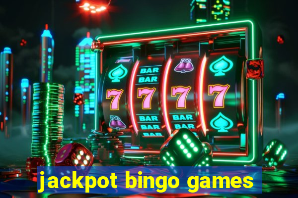 jackpot bingo games