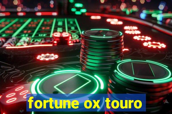 fortune ox touro