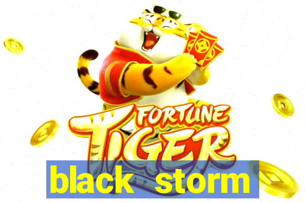 black storm tecnologia jogo