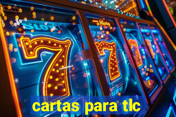 cartas para tlc