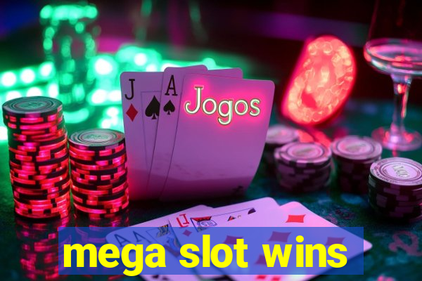 mega slot wins