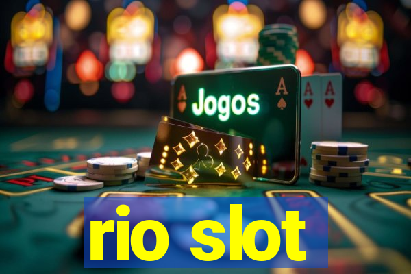 rio slot