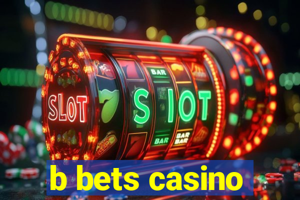 b bets casino