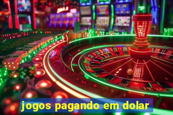 jogos pagando em dolar