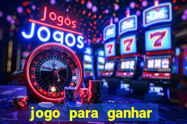 jogo para ganhar dinheiro pelo celular