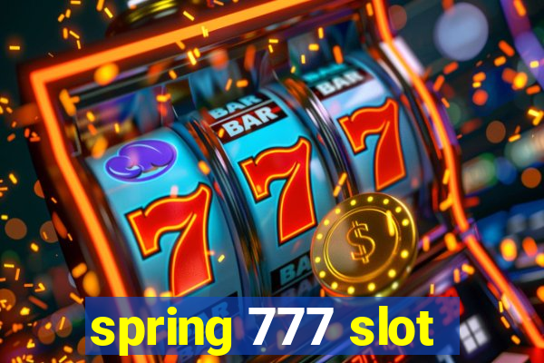 spring 777 slot