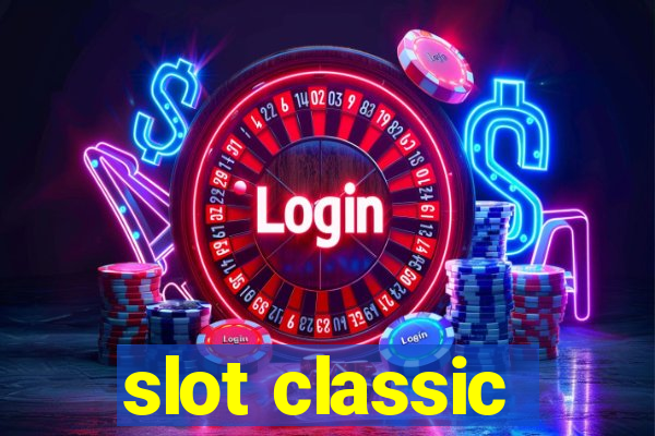 slot classic