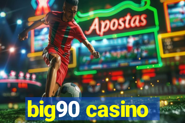 big90 casino