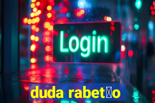 duda rabet茫o