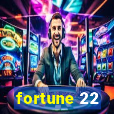 fortune 22