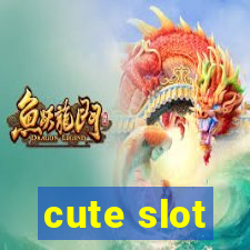 cute slot