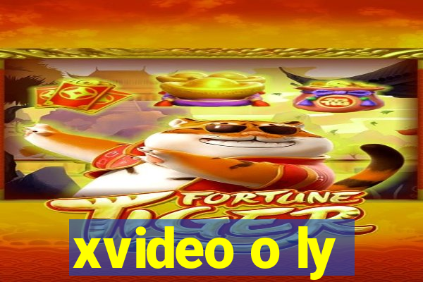 xvideo o ly