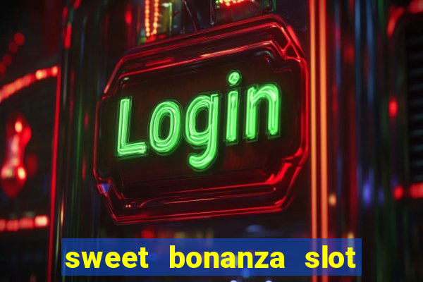 sweet bonanza slot free play