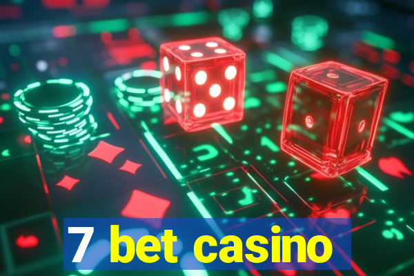 7 bet casino