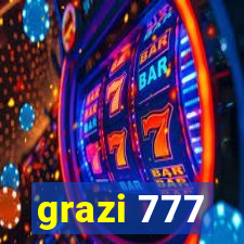 grazi 777