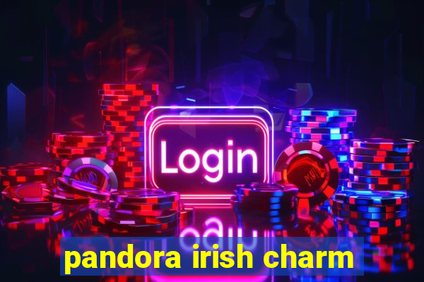 pandora irish charm