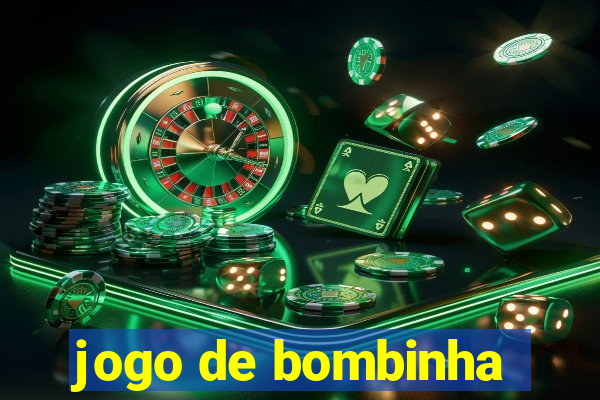 jogo de bombinha