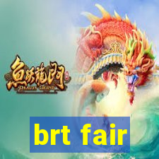 brt fair