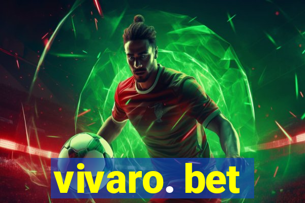 vivaro. bet