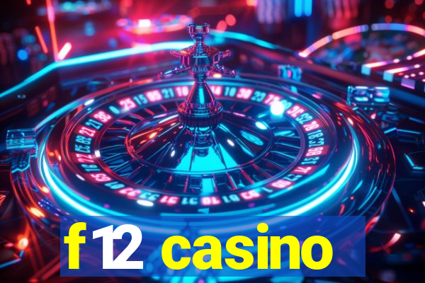 f12 casino