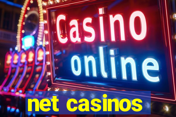 net casinos