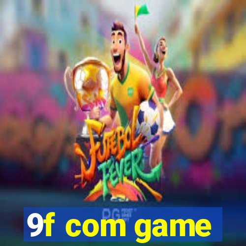 9f com game