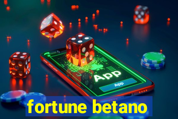 fortune betano