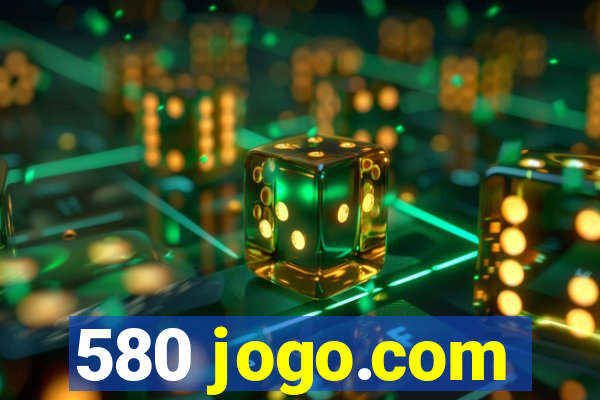 580 jogo.com