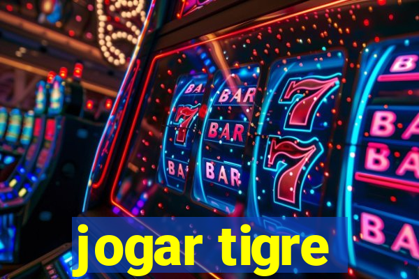 jogar tigre