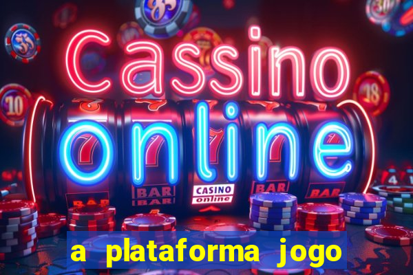 a plataforma jogo é confiável