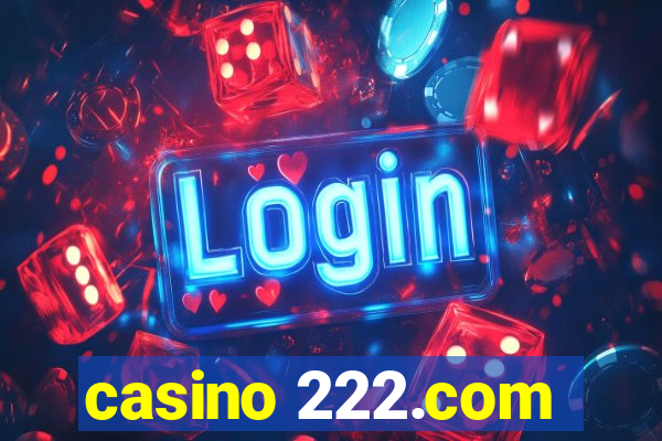 casino 222.com