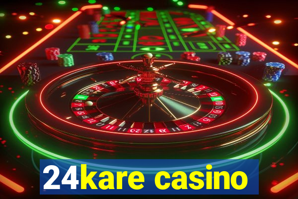 24kare casino