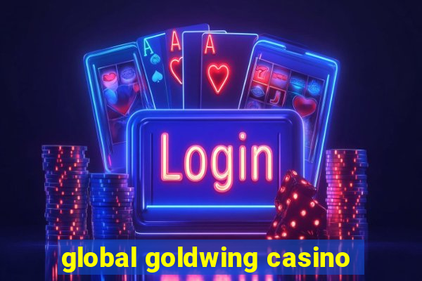 global goldwing casino