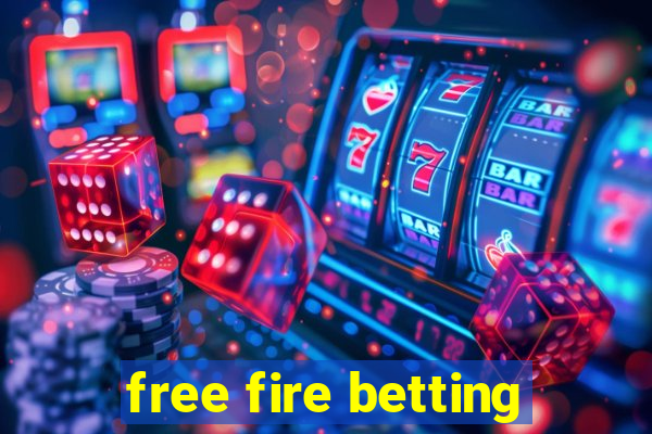 free fire betting