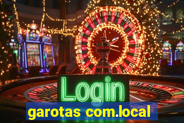 garotas com.local